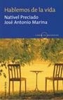 HABLEMOS DE LA VIDA (TIEMPO DE ENCUENTRO) | 9788484602026 | PRECIADO, NATIVEL/ MARINA, JOSE ANTONIO | Llibreria Aqualata | Comprar llibres en català i castellà online | Comprar llibres Igualada