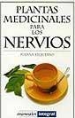 PLANTAS MEDICINALES PARA LOS NERVIOS | 9788479012953 | EZQUERRO, SUSANA | Llibreria Aqualata | Comprar llibres en català i castellà online | Comprar llibres Igualada