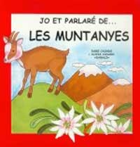 JO ET PARLARE DE...LES MUNTANYES (JO ET PARLARE DE...8) | 9788427274884 | CASADO, DAMI I ALICIA | Llibreria Aqualata | Comprar llibres en català i castellà online | Comprar llibres Igualada