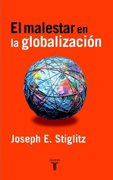 MALESTAR EN LA GLOBALIZACION, EL | 9788430604784 | STIGLIZ, JOSEPH E. | Llibreria Aqualata | Comprar llibres en català i castellà online | Comprar llibres Igualada