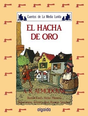 HACHA DE ORO, EL | 9788476470190 | Rodríguez Almodóvar, Antonio | Llibreria Aqualata | Comprar llibres en català i castellà online | Comprar llibres Igualada