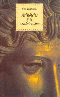 ARISTOTELES Y EL ARISTOTELISMO | 9788446006282 | CALVO MARTINEZ | Llibreria Aqualata | Comprar libros en catalán y castellano online | Comprar libros Igualada