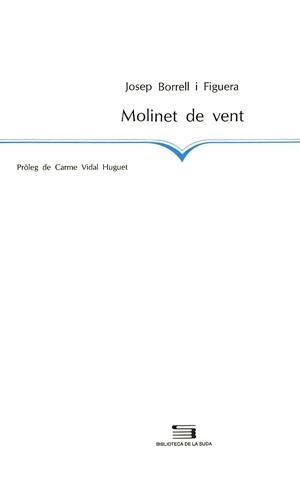 MOLINET DE VENT | 9788479353766 | BORRELL, JOSEP | Llibreria Aqualata | Comprar llibres en català i castellà online | Comprar llibres Igualada