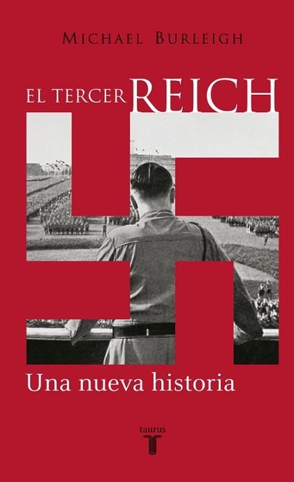 TERCER REICH, EL. UNA NUEVA HISTORIA | 9788430604586 | BURLEIGH, MICHAEL | Llibreria Aqualata | Comprar llibres en català i castellà online | Comprar llibres Igualada