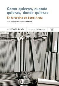 COMO QUIERAS, CUANDO QUIERAS, DONDE QUIERAS | 9788479018535 | TRUEBA, DAVID / BERTRAN, ALBERT | Llibreria Aqualata | Comprar llibres en català i castellà online | Comprar llibres Igualada