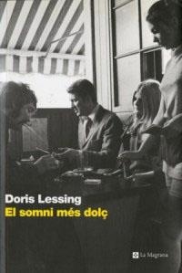 SOMNI MES DOLÇ, EL (LES ALES ESTESES 134) | 9788482643977 | LESSING, DORIS | Llibreria Aqualata | Comprar llibres en català i castellà online | Comprar llibres Igualada