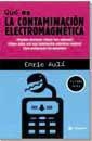 QUE ES LA CONTAMINACION ELECTROMAGNETICA | 9788479018269 | AULI, ENRIC | Llibreria Aqualata | Comprar llibres en català i castellà online | Comprar llibres Igualada