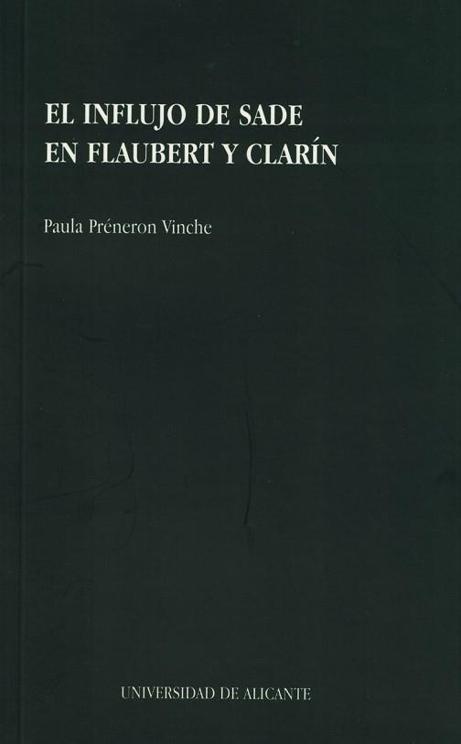 INFLUJO DE SADE EN FLAUBERT Y CLARIN | 9788479082826 | Llibreria Aqualata | Comprar llibres en català i castellà online | Comprar llibres Igualada