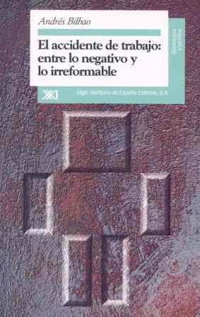 ACCIDENTE DE TRABAJO:ENTRE LO NEGATIVO Y LO IRREFO | 9788432309472 | BILBAO, ANDRES | Llibreria Aqualata | Comprar llibres en català i castellà online | Comprar llibres Igualada