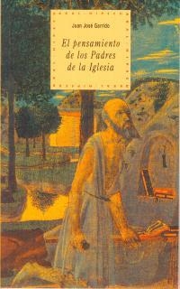 PENSAMIENTO DE LOS PADRES DE LA IGLESIA, EL | 9788446007272 | GARRIDO, JUAN JOSE | Llibreria Aqualata | Comprar llibres en català i castellà online | Comprar llibres Igualada