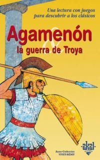 AGAMENON, LA GUERRA DE TROYA (PARA DESCUBRIR A LOS CLASICOS1 | 9788446013662 | VIVET- REMY | Llibreria Aqualata | Comprar llibres en català i castellà online | Comprar llibres Igualada