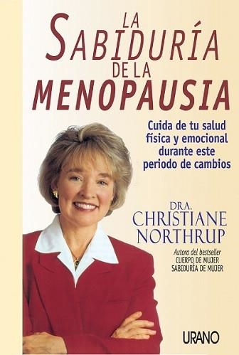 SABIDURIA DE LA MENOPAUSIA, LA | 9788479534929 | NORTHRUP, CHRISTIANE | Llibreria Aqualata | Comprar llibres en català i castellà online | Comprar llibres Igualada