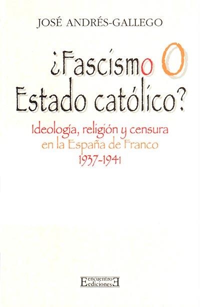 FASCISMO O ESTADO CATOLICO? | 9788474904178 | ANDRES-GALLEGO, JOSE | Llibreria Aqualata | Comprar llibres en català i castellà online | Comprar llibres Igualada