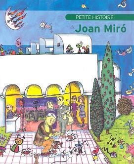 PETITE HISTOIRE DE JOAN MIRO RACONTEE AUX ENFANTS | 9788485984220 | Llibreria Aqualata | Comprar llibres en català i castellà online | Comprar llibres Igualada