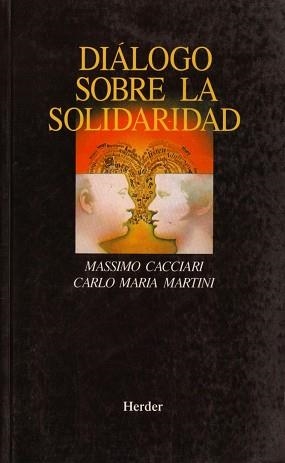 DIALOGO SOBRE LA SOLIDARIDAD | 9788425419935 | CACCIARI,MASSIMO | Llibreria Aqualata | Comprar llibres en català i castellà online | Comprar llibres Igualada