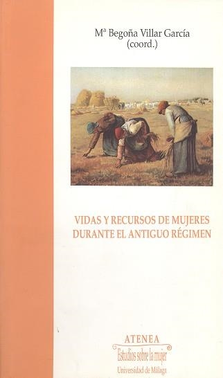 VIDAS Y RECURSOS DE MUJERES DURANTE EL ANTIGUO REG | 9788474966343 | VILLAR GARCIA, MªBEGOÑA | Llibreria Aqualata | Comprar llibres en català i castellà online | Comprar llibres Igualada