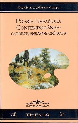 POESIA ESPAÑOLA CONTEMPORANEA:CATORCE ENSAYOS CRIT | 9788474966398 | DIAZ DE CASTRO, FRANCISCO J. | Llibreria Aqualata | Comprar llibres en català i castellà online | Comprar llibres Igualada