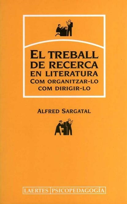 TREBALL DE RECERCA EN LITERATURA, EL (PSICOPEDAGOGIA 102) | 9788475844893 | SARGATAL, ALFRED | Llibreria Aqualata | Comprar llibres en català i castellà online | Comprar llibres Igualada