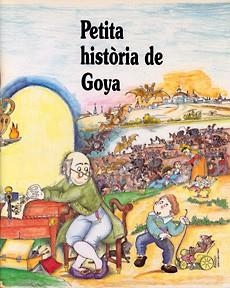 PETITA HISTORIA DE GOYA | 9788485984770 | Llibreria Aqualata | Comprar libros en catalán y castellano online | Comprar libros Igualada