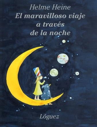 MARAVILLOSO VIAJE ATRAVES DE LA NOCHE,EL | 9788485334629 | HEINE,HELME | Llibreria Aqualata | Comprar llibres en català i castellà online | Comprar llibres Igualada