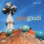 GUIAGAUDI | 9788425218729 | GUELL, XAVIER | Llibreria Aqualata | Comprar llibres en català i castellà online | Comprar llibres Igualada