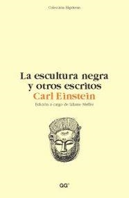 ESCULTURA NEGRA Y OTROS ESCRITOS, LA (HIPOTESIS) | 9788425219085 | EINSTEIN, CARL | Llibreria Aqualata | Comprar llibres en català i castellà online | Comprar llibres Igualada