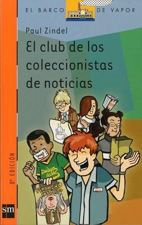 CLUB DE LOS COLECCIONISTAS DE NOTICIAS, EL (B.V. NARANJA 128 | 9788434872493 | ZINDEL, PAUL | Llibreria Aqualata | Comprar llibres en català i castellà online | Comprar llibres Igualada