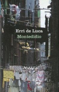 MONTEDIDIO (LES ALES ESTESES 136) | 9788482644042 | DE LUCA, ERRI | Llibreria Aqualata | Comprar llibres en català i castellà online | Comprar llibres Igualada