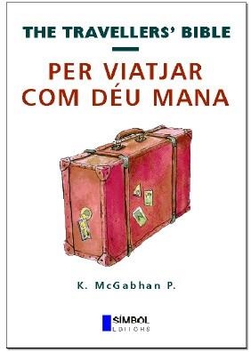 PER VIATJAR COM DEU MANA (VIATGES I VIATGERS) | 9788495987037 | MCGABHAN P., K. | Llibreria Aqualata | Comprar llibres en català i castellà online | Comprar llibres Igualada