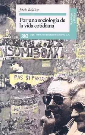 POR UNA SOCIOLOGIA DE LA VIDA COTIDIANA | 9788432308352 | JESUS IBAÑEZ | Llibreria Aqualata | Comprar llibres en català i castellà online | Comprar llibres Igualada