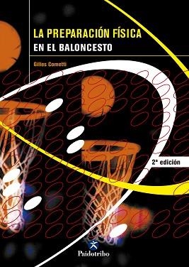 PREPARACION FISICA EN EL BALONCESTO, LA | 9788480196246 | COMETTI, GILLES | Llibreria Aqualata | Comprar llibres en català i castellà online | Comprar llibres Igualada