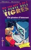 PIRATES D'INTERNET, ELS (LA PENYA DELS TIGRES 25) | 9788466103671 | BRENZINA, THOMAS | Llibreria Aqualata | Comprar llibres en català i castellà online | Comprar llibres Igualada