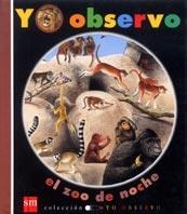 ZOO DE NOCHE, EL ((YO OBSERVO) | 9788434878778 | Llibreria Aqualata | Comprar llibres en català i castellà online | Comprar llibres Igualada