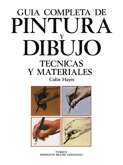 GUIA COMPLETA DE PINTURA Y DIBUJO | 9788487756207 | Hayes, Colin | Llibreria Aqualata | Comprar llibres en català i castellà online | Comprar llibres Igualada