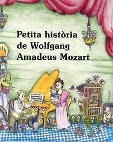 PETITA HISTORIA DE W. A. MOZART | 9788485984701 | Llibreria Aqualata | Comprar llibres en català i castellà online | Comprar llibres Igualada