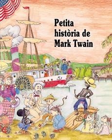 PETITA HISTORIA DE MARK TWAIN | 9788485984930 | Llibreria Aqualata | Comprar llibres en català i castellà online | Comprar llibres Igualada