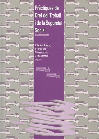 PRACTIQUES DE DRET DEL TREBALL I DE LA SEGURETAT S | 9788488645036 | AAVV | Llibreria Aqualata | Comprar llibres en català i castellà online | Comprar llibres Igualada