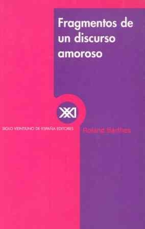 FRAGMENTOS DE UN DISCURSO AMOROSO | 9788432308062 | BARTHES,ROLAND | Llibreria Aqualata | Comprar llibres en català i castellà online | Comprar llibres Igualada