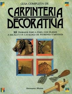 CARPINTERIA DECORATIVA,GUIA COMPLETA | 9788472143722 | Llibreria Aqualata | Comprar llibres en català i castellà online | Comprar llibres Igualada