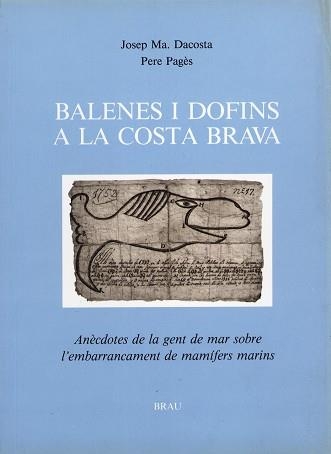 BALENES I DOFINS A LA COSTA BRAVA | 9788488589040 | DACOSTA, JOSEP M. | Llibreria Aqualata | Comprar libros en catalán y castellano online | Comprar libros Igualada