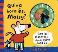 QUINA HORA ES MAISY | 9788484880493 | COUSINS, LUCY | Llibreria Aqualata | Comprar llibres en català i castellà online | Comprar llibres Igualada