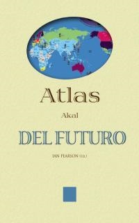 ATLAS AKAL DEL FUTURO | 9788446014102 | PEARSON, IAN | Llibreria Aqualata | Comprar llibres en català i castellà online | Comprar llibres Igualada