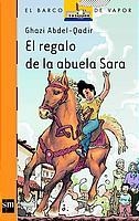 REGALO DE LA ABUELA SARA, EL (B.V.N. 145) | 9788434887121 | ABDEL-QADIR, GHAZI | Llibreria Aqualata | Comprar llibres en català i castellà online | Comprar llibres Igualada