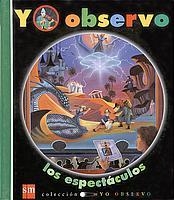 ESPECTACULOS, LOS (YO OBSERVO 14) | 9788434886094 | DELAFOSSE, CLAUDE /JEUNESSE, GALLIMARD | Llibreria Aqualata | Comprar llibres en català i castellà online | Comprar llibres Igualada