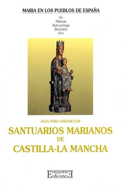 SANTUARIOS MARIANOS DE CASTILLA LA MANCHA | 9788474903584 | Llibreria Aqualata | Comprar llibres en català i castellà online | Comprar llibres Igualada