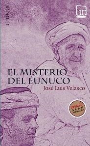 MISTERIO DEL EUNUCO, EL | 9788434846722 | VELASVO, JOSE LUIS | Llibreria Aqualata | Comprar libros en catalán y castellano online | Comprar libros Igualada