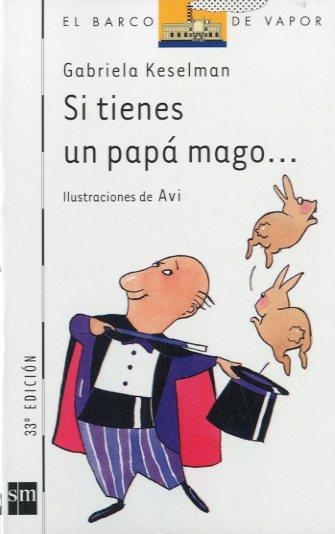 SI TIENES UN PAPA MAGO... | 9788434846616 | KESELMAN, GABRIELA | Llibreria Aqualata | Comprar llibres en català i castellà online | Comprar llibres Igualada