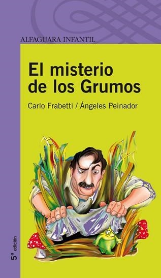 MISTERIO DE LOS GRUMOS, EL (PROXIMA PARADA 8 AÑOS) | 9788420465043 | FRABETTI, CARLO / PEINADOR, ANGELES | Llibreria Aqualata | Comprar llibres en català i castellà online | Comprar llibres Igualada