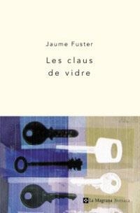 CLAUS DE VIDRE, LES (BUTXACA 4) | 9788482644141 | FUSTER, JAUME | Llibreria Aqualata | Comprar llibres en català i castellà online | Comprar llibres Igualada