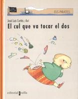 CUL QUE VA TOCAR EL DOS, EL (PIRATES 2) | 9788482868332 | CORTES, JOSE LUIS | Llibreria Aqualata | Comprar llibres en català i castellà online | Comprar llibres Igualada